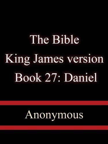 Holy Bible: Book 27: Daniel- King James version