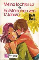 Meine Tochter Liz / Ein Mädchen von 17 Jahren