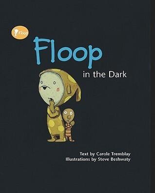 Floop in the Dark