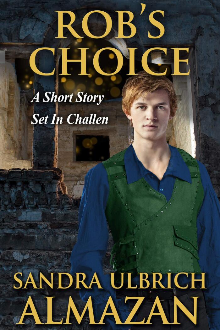 Rob's Choice: A Short Story Set in Challen