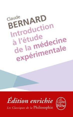 Introduction à l'étude de la médecine expérimentale (Classiques de la philosophie t. 21036)