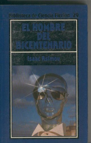 Biblioteca de Ciencia Ficcion numero 029: El hombre del bicentenario