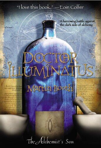 Doctor Illuminatus: The Alchemist's Son (Part I)