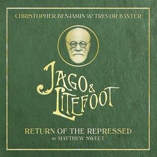 Jago & Litefoot: Return of the Repressed