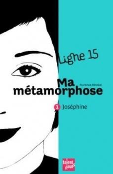 Joséphine : Ma Métamorphose