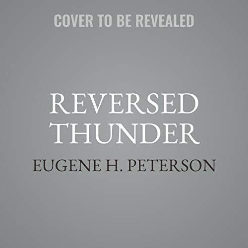 Reversed Thunder: The Revelation of John and the Praying Imagination