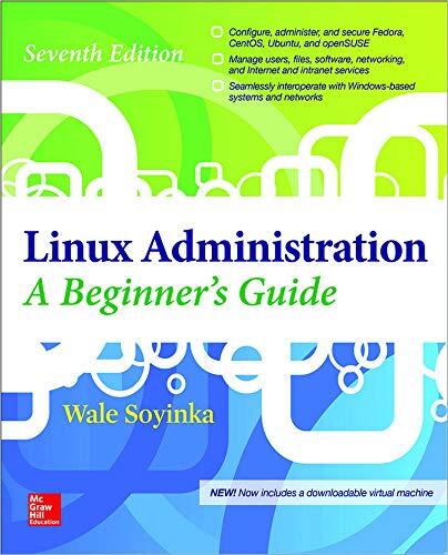 Linux Administration: A Beginner's Guide (Seventh Edition)