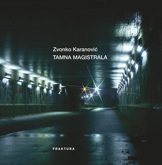 Tamna magistrala: izabrane pjesme