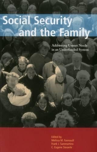 Social Security and the Family (Addressing Unmet Needs in an Underfunded System)