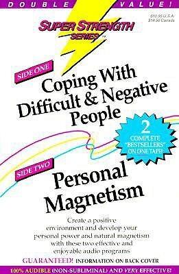 Super Strength Coping With Difficult and Negative People/Personal Magnetism