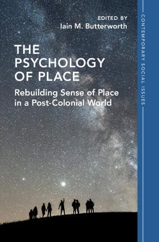 The Psychology of Place: Rebuilding Sense of Place in a Post-Colonial World