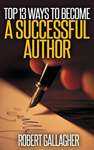 Top 13 Ways To Become A Successful Author