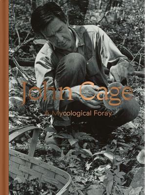 John Cage (A Mycological Foray)