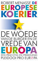 De Europese Koerier: De woede van de burger en de vrede van Europa