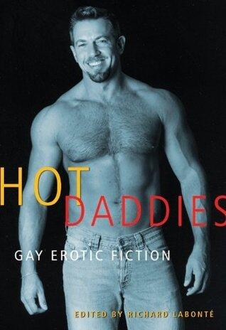 Hot Daddies: Gay Erotic Fiction