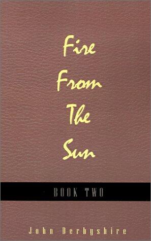 Fire from the Sun, Volume 2