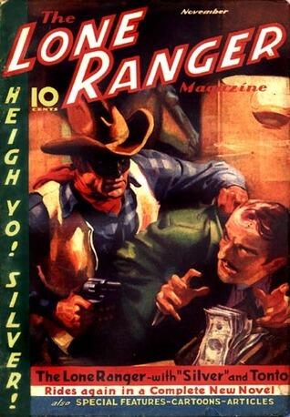 The Lone Ranger Magazine - Death's Head Vengeance - November 1937