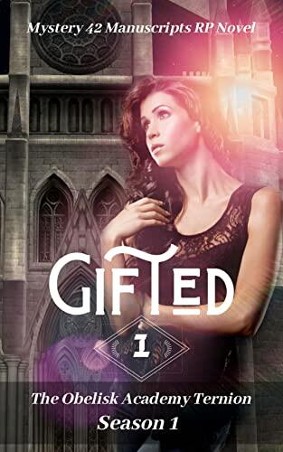 Gifted: A Mystery 42 Manuscripts RP Novel