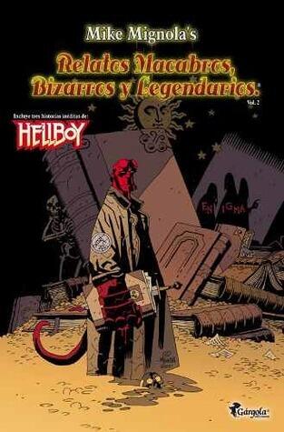 Mike Mignola's: Relatos macabros, bizarros y legendarios, volumen 2
