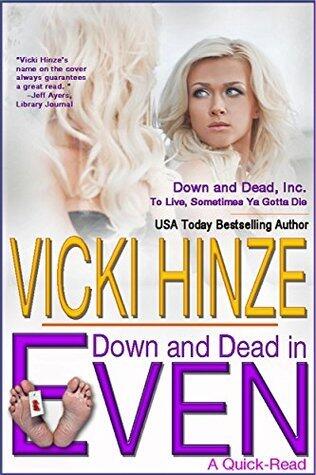 Down and Dead in Even