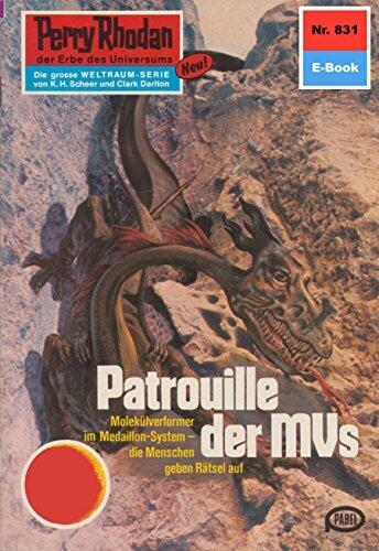 Perry Rhodan 831: Patrouille der MVs: Perry Rhodan-Zyklus "Bardioc" (Perry Rhodan-Erstauflage)