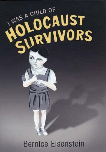 I Was a Child of Holocaust Survivors