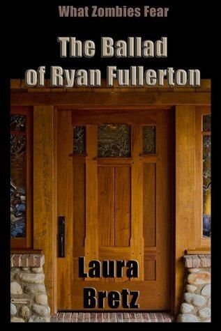 The Ballad of Ryan Fullerton