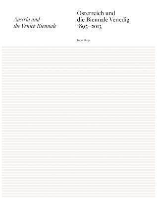 Austria and the Venice Biennale 1895-2013