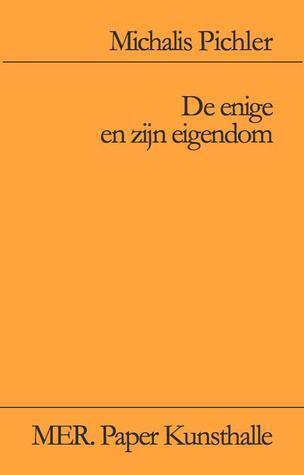 De enige en zijn eigendom