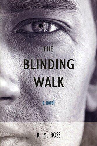 The Blinding Walk: A Novel