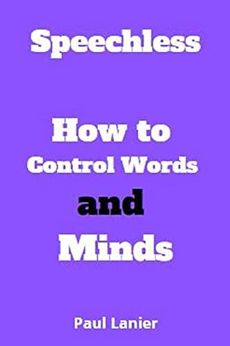 Speechless: How to Control Words and Minds
