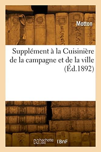 Supplément à la Cuisinière de la campagne et de la ville
