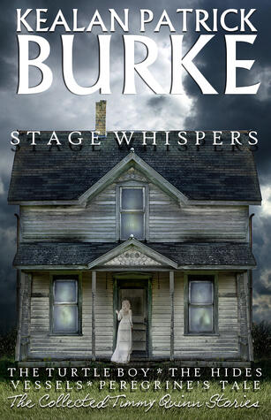 Stage Whispers: The Collected Timmy Quinn Stories