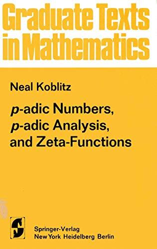 P-adic numbers, p-adic analysis, and zeta-functions
