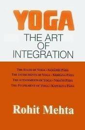 Yoga: The Art of Integration