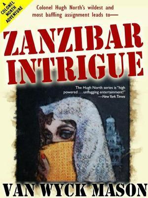 Zanzibar Intrigue: Hugh North #23