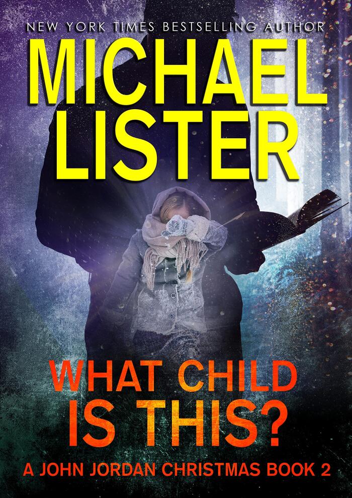 What Child is This? : A John Jordan Christmas Book 2