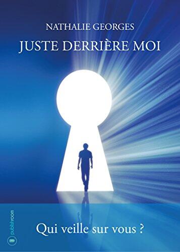 Juste derrière moi: Qui veille sur vous ?