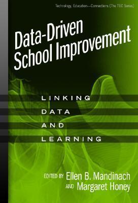 Data-Driven School Improvement: Linking Data and Learning (Technology, Education--Connections