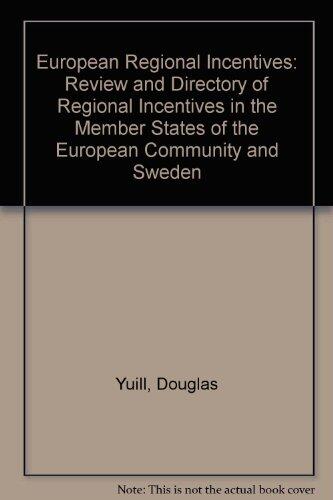 European Regional Incentives: A Survey of Regional Incentives in the Countries of the European Community and Sweden