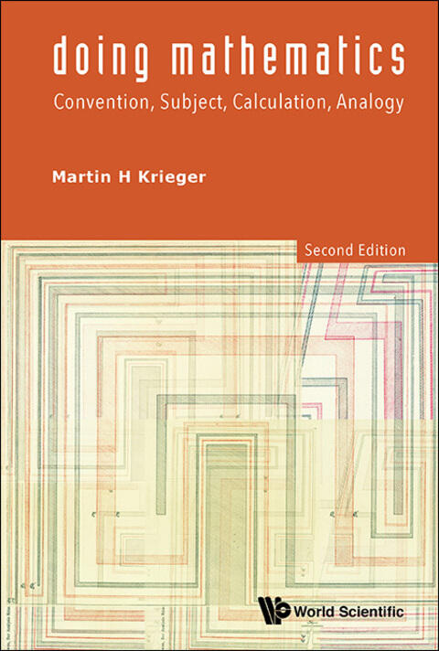 Doing Mathematics: Convention, Subject, Calculation, Analogy