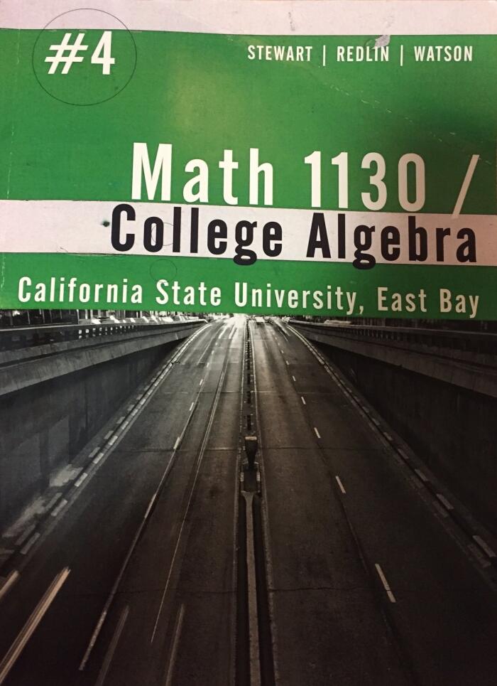 Math 1130 College Algebra California State University, East Bay