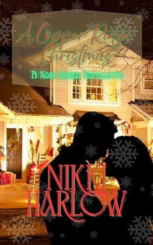 A Copper Ridge Christmas: A Noir Series Novelette