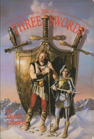 The Three of Swords: Swords and Deviltry, Swords Against Death, Swords in the Mist