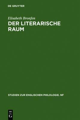 Der Literarische Raum: Eine Untersuchung Am Beispiel Von Dorothy M. Richardsons Romanzyklus "pilgrimage"