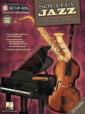 Soulful Jazz: Jazz Play-Along Volume 105