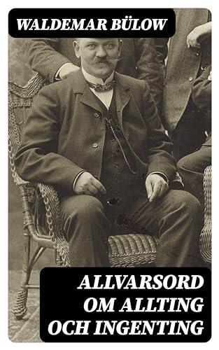 Allvarsord om allting och ingenting