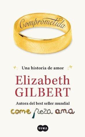 Comprometida: Una historia de amor