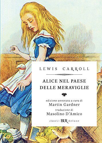 Alice nel Paese delle Meraviglie e Attraverso lo Specchio