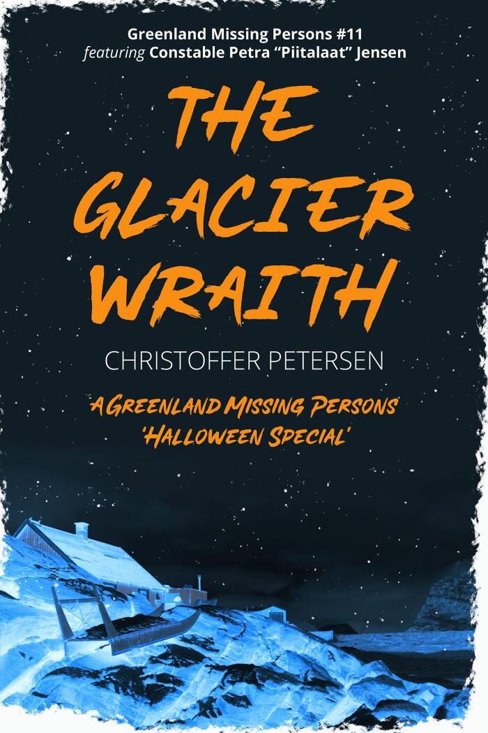 The Glacier Wraith: A Constable Petra Jensen Novella